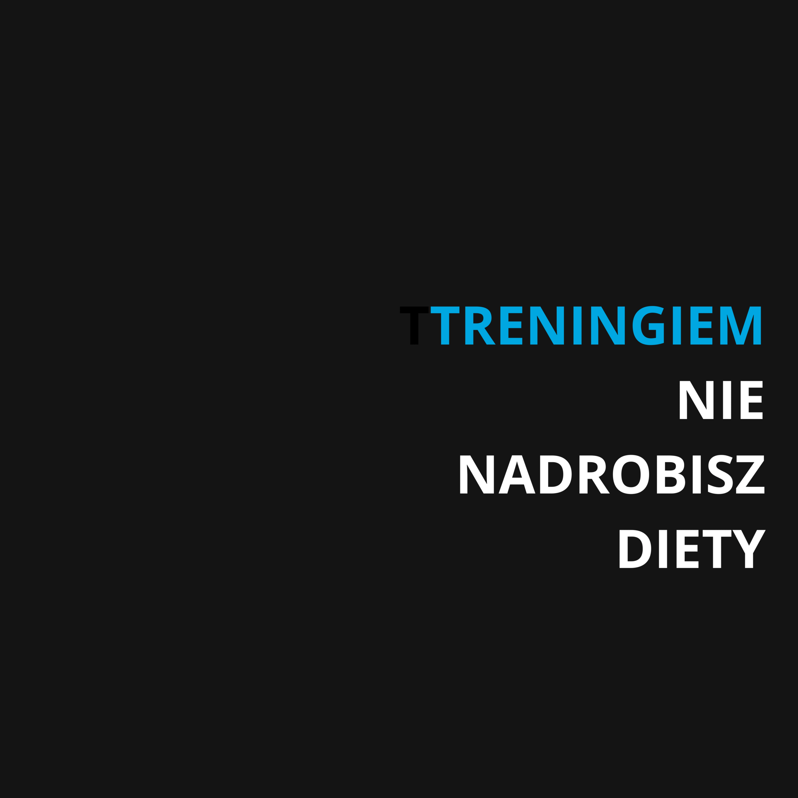 Read more about the article TRENINGIEM NIE NADROBISZ DIETY